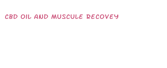 cbd oil and muscule recovey