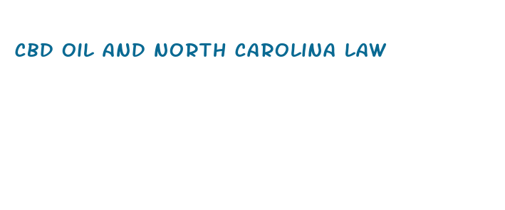 cbd oil and north carolina law