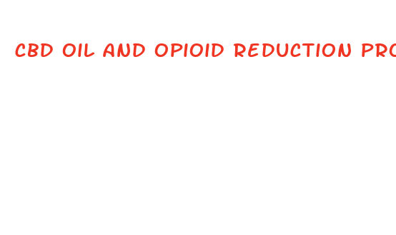 cbd oil and opioid reduction programs near me 20247