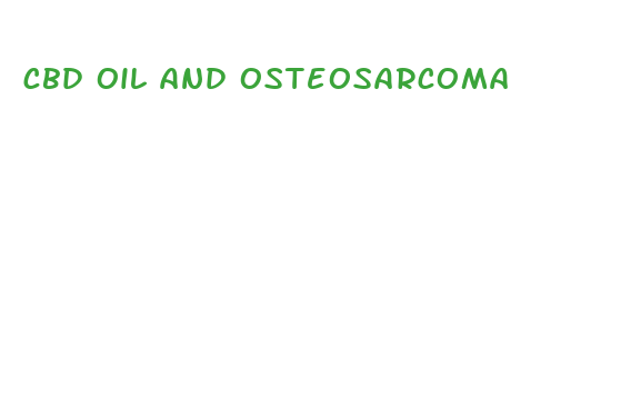 cbd oil and osteosarcoma