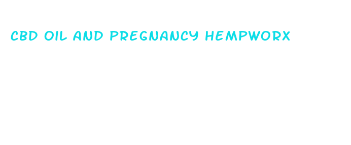 cbd oil and pregnancy hempworx