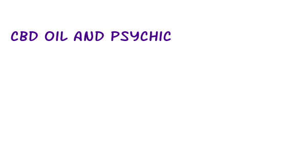 cbd oil and psychic