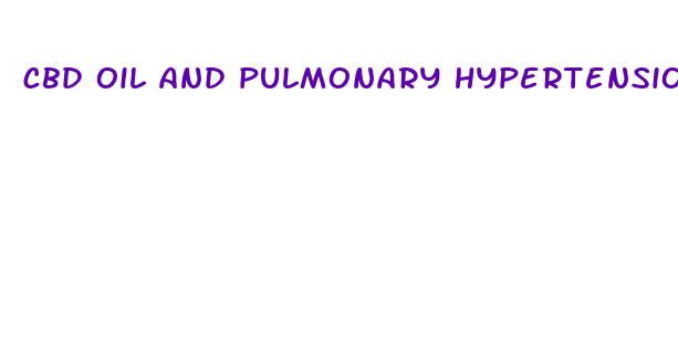 cbd oil and pulmonary hypertension