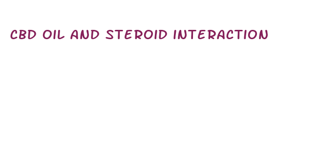 cbd oil and steroid interaction