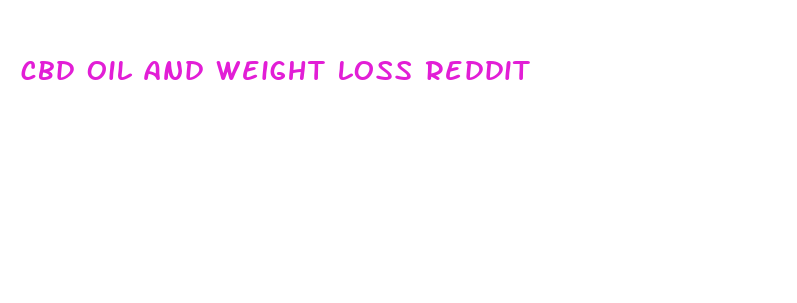 cbd oil and weight loss reddit