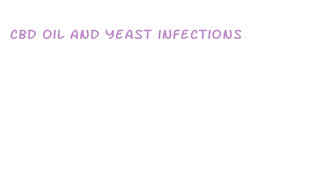 cbd oil and yeast infections