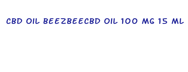 cbd oil beezbeecbd oil 100 mg 15 ml