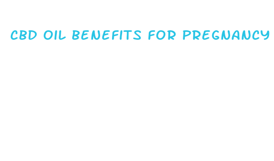 cbd oil benefits for pregnancy