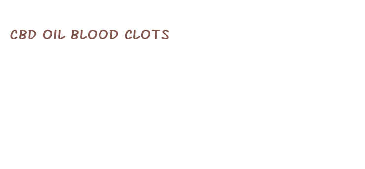 cbd oil blood clots