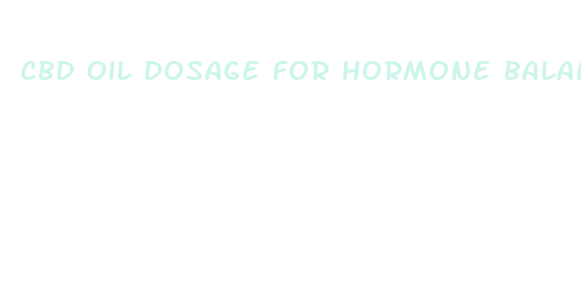 cbd oil dosage for hormone balance