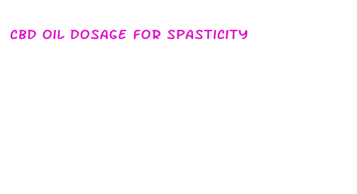 cbd oil dosage for spasticity