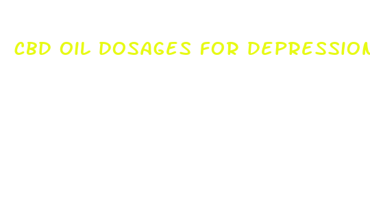 cbd oil dosages for depression and anxiety