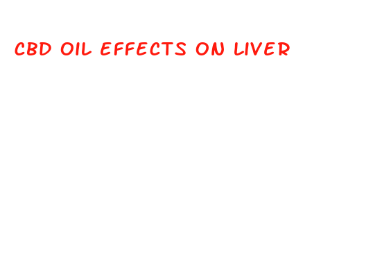 cbd oil effects on liver