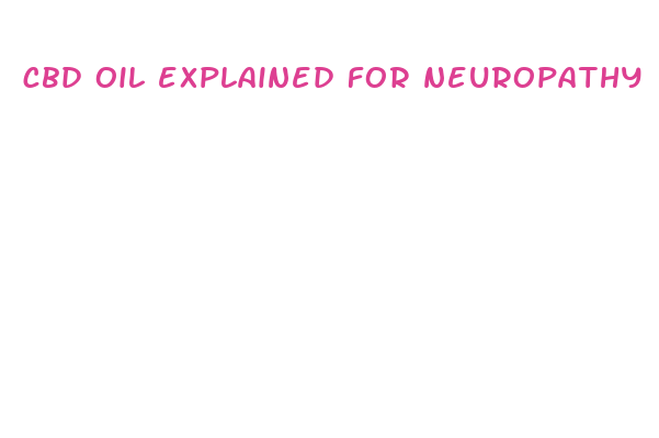 cbd oil explained for neuropathy