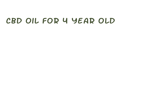 cbd oil for 4 year old