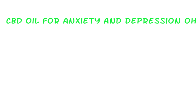 cbd oil for anxiety and depression ohio