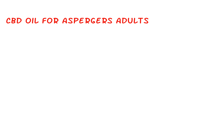 cbd oil for aspergers adults