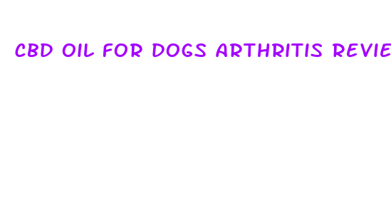 cbd oil for dogs arthritis reviews