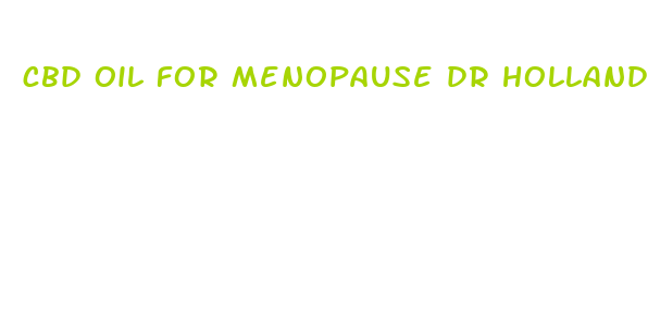 cbd oil for menopause dr holland