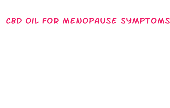 cbd oil for menopause symptoms