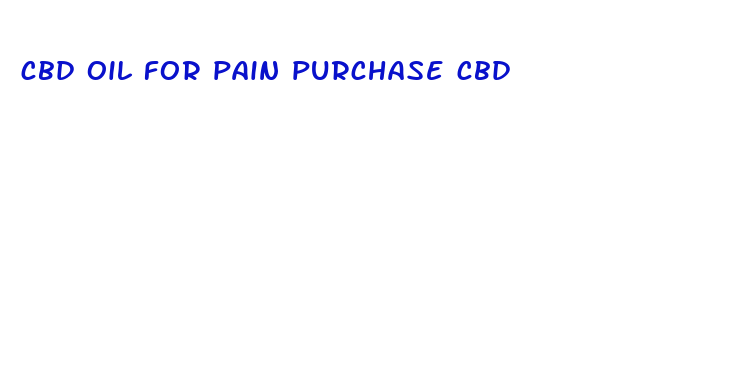 cbd oil for pain purchase cbd