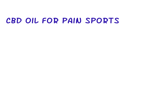 cbd oil for pain sports