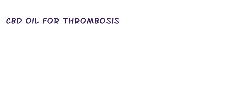 cbd oil for thrombosis