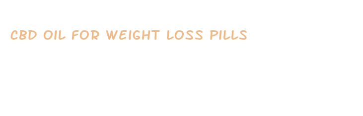 cbd oil for weight loss pills