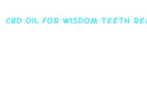 cbd oil for wisdom teeth removal