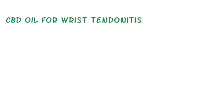 cbd oil for wrist tendonitis