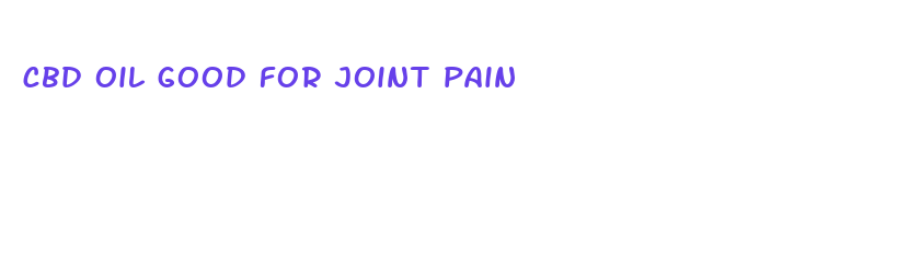 cbd oil good for joint pain