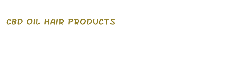 cbd oil hair products