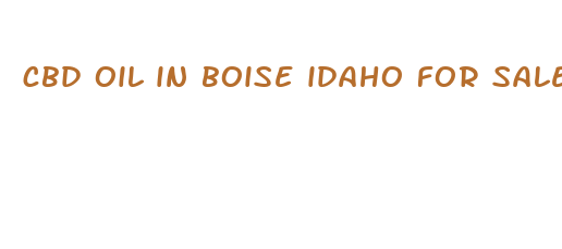 cbd oil in boise idaho for sale