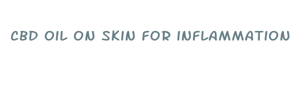 cbd oil on skin for inflammation