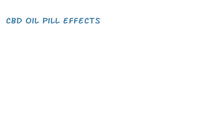 cbd oil pill effects