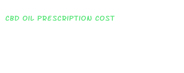 cbd oil prescription cost