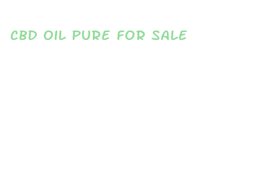 cbd oil pure for sale