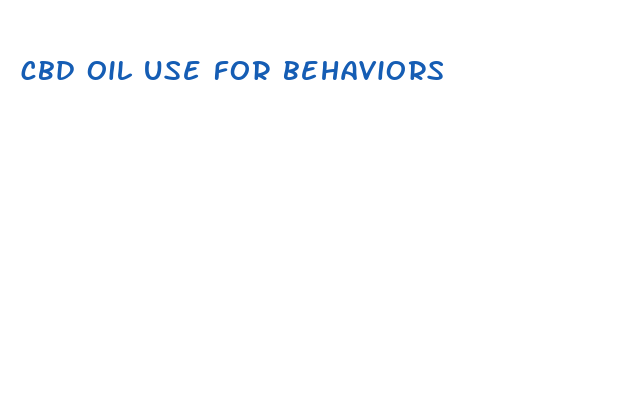 cbd oil use for behaviors