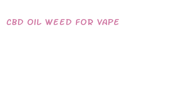 cbd oil weed for vape