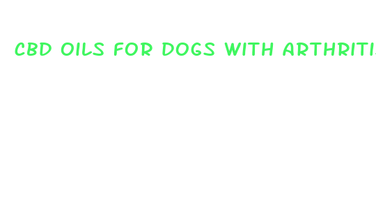 cbd oils for dogs with arthritis