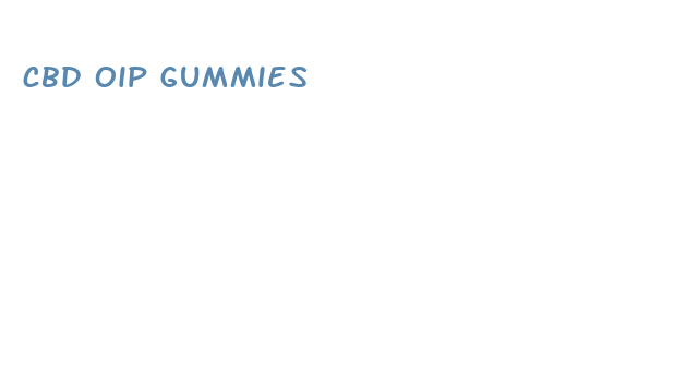 cbd oip gummies