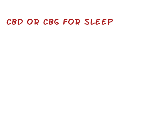 cbd or cbg for sleep