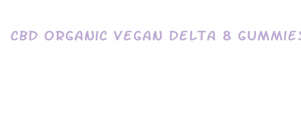 cbd organic vegan delta 8 gummies 10mg