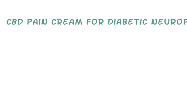 cbd pain cream for diabetic neuropathy pain