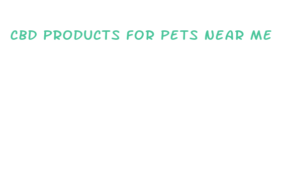 cbd products for pets near me