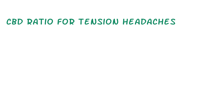 cbd ratio for tension headaches