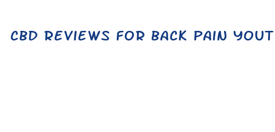 cbd reviews for back pain youtube