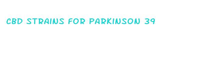 cbd strains for parkinson 39