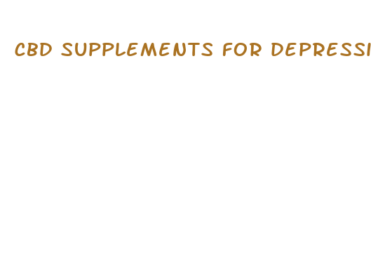 cbd supplements for depression and anxiety