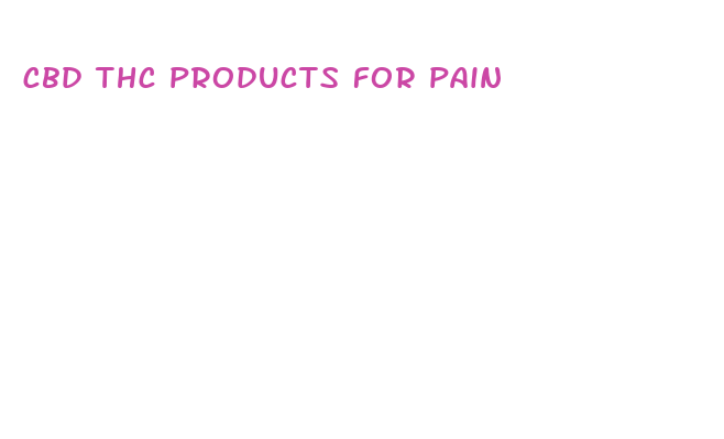 cbd thc products for pain